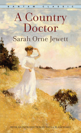 A Country Doctor by Sarah Orne Jewett