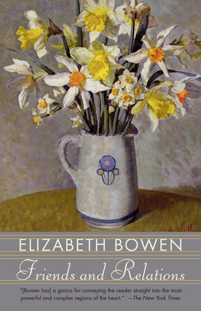 Friends and Relations by Elizabeth Bowen