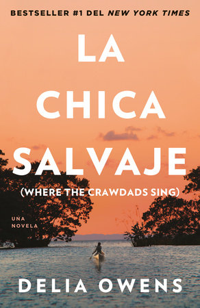 La chica salvaje by Delia Owens