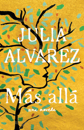 Más allá / Afterlife by Julia Alvarez