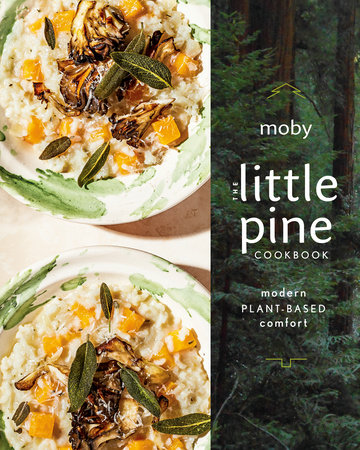 The Little Pine Cookbook by Moby
