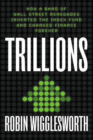 Trillions by Robin Wigglesworth