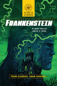 Frankenstein: Your Classics. Your Choices.