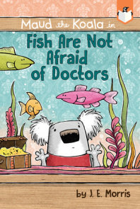 Fish Are Not Afraid of Doctors