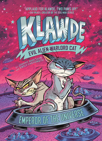Klawde: Evil Alien Warlord Cat: Emperor of the Universe #5 by Johnny Marciano and Emily Chenoweth