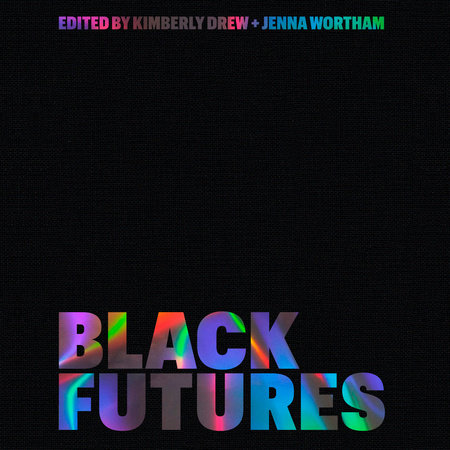 Black Futures by Kimberly Drew and Jenna Wortham