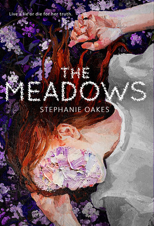 The Meadows by Stephanie Oakes