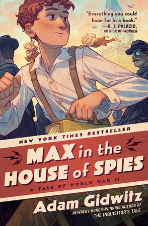 Max in the House of Spies by Adam Gidwitz