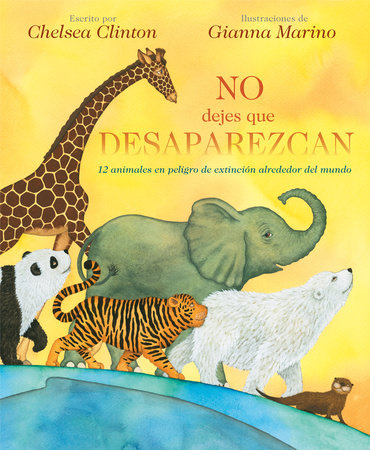 No Dejes Que Desaparezcan by Chelsea Clinton