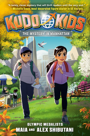 Kudo Kids: The Mystery in Manhattan by Alex Shibutani, Maia Shibutani and Michelle Schusterman