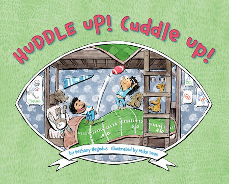 Huddle Up! Cuddle Up! by Bethany Hegedus