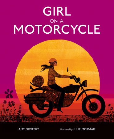 Girl on a Motorcycle by Amy Novesky