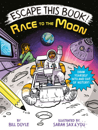 Escape This Book! Race to the Moon by Bill Doyle