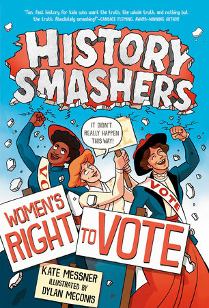 History Smashers: Women's Right to Vote by Kate Messner