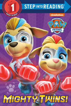 Mighty Twins! (PAW Patrol) by Tex Huntley