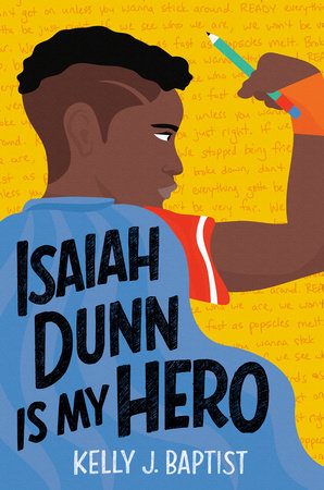 Isaiah Dunn Is My Hero by Kelly J. Baptist