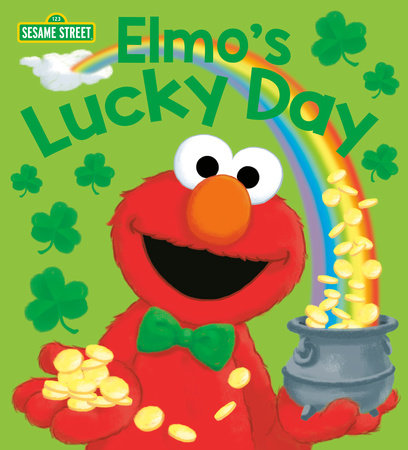 Elmo's Lucky Day (Sesame Street) by Andrea Posner-Sanchez