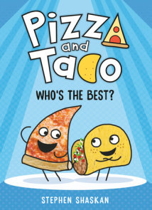 Pizza and Taco: Who's the Best?