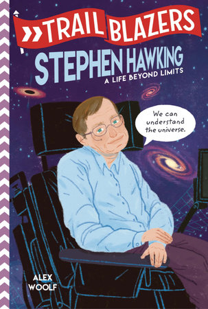 Trailblazers: Stephen Hawking by Alex Woolf