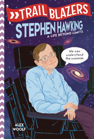 Trailblazers: Stephen Hawking by Alex Woolf