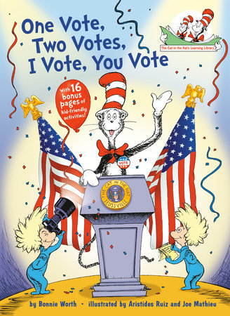 One Vote, Two Votes, I Vote, You Vote by Bonnie Worth