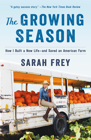 The Growing Season by Sarah Frey