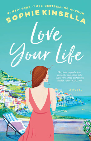 Love Your Life by Sophie Kinsella