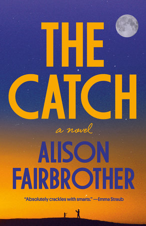 The Catch by Alison Fairbrother