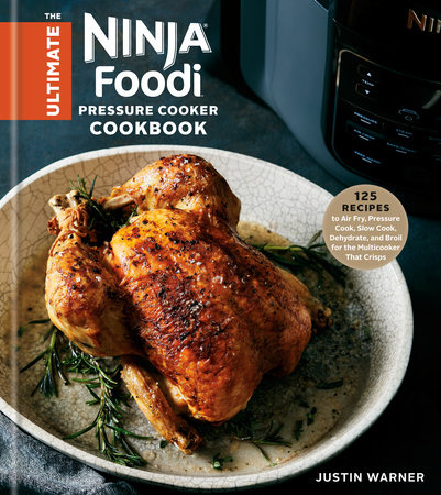 The New Ninja Foodi Cookbook: Effortless & Foolproof Recipes to Air Fry, Pressure  Cook, Dehydrate & Many More (2021 Edition) (Paperback)