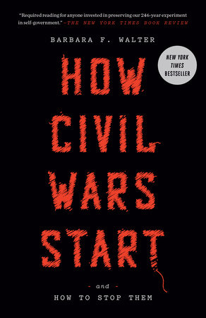 How Civil Wars Start by Barbara F. Walter