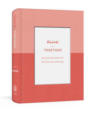 The Knot Together by Editors of The Knot