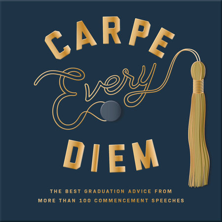 Carpe Every Diem by Robie Rogge