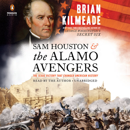 Sam Houston and the Alamo Avengers by Brian Kilmeade