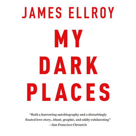 My Dark Places by James Ellroy