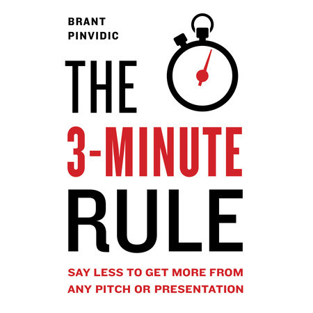 The 3-Minute Rule by Brant Pinvidic