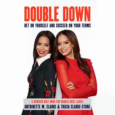 Double Down by Antoinette M. Clarke, Tricia Clarke-Stone