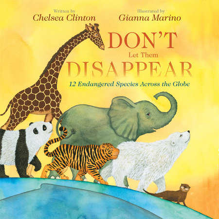 Don't Let Them Disappear by Chelsea Clinton