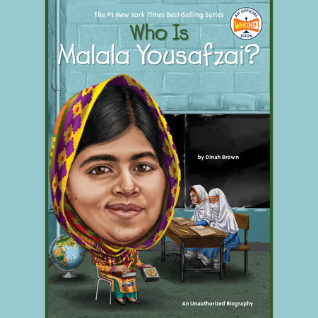 Who Is Malala Yousafzai By Dinah Brown Who Hq 9780448489377 Penguinrandomhouse Com Books