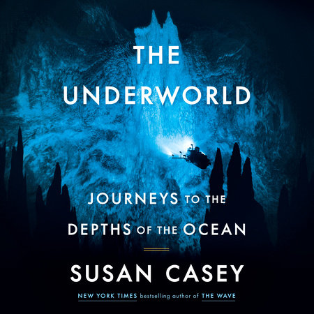 The Underworld by Susan Casey