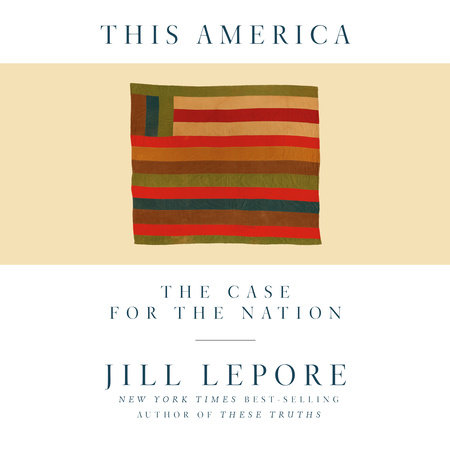 This America by Jill Lepore