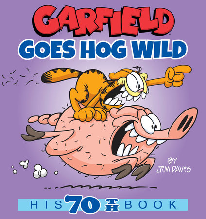 Garfield Goes Hog Wild by Jim Davis