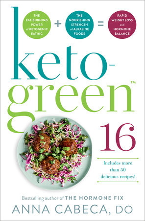 Keto-Green 16 by Anna Cabeca, DO, OBGYN, FACOG