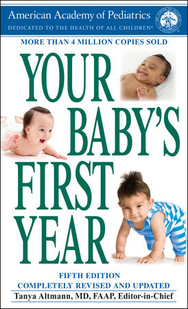 Your Baby's First Year by American Academy Of Pediatrics