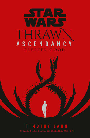 Star Wars: Thrawn Ascendancy (Book II: Greater Good) by Timothy Zahn