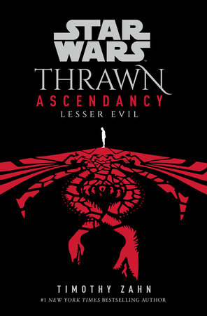 Star Wars: Thrawn Ascendancy (Book III: Lesser Evil) by Timothy Zahn