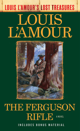 The Ferguson Rifle (Louis L'Amour's Lost Treasures) by Louis L'Amour