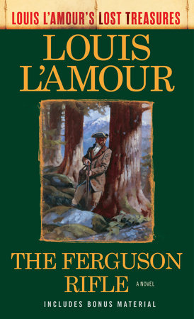 The Ferguson Rifle (Louis L'Amour's Lost Treasures) by Louis L'Amour
