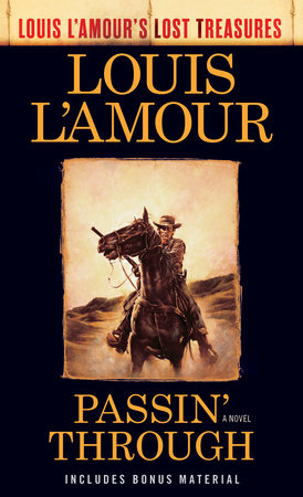 Passin' Through (Louis L'Amour's Lost Treasures) by Louis L'Amour
