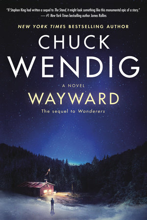 Wayward by Chuck Wendig: 9780593158791 | PenguinRandomHouse.com: Books