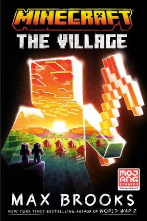 Minecraft: The Village by Max Brooks